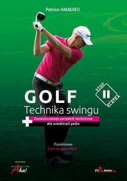 GOLF TECHNIKA SWINGU PODRĘCZNIK - 45 ZŁ