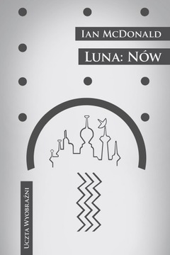 LUNA NÓW IAN MCDONALD NOWA TWARDA