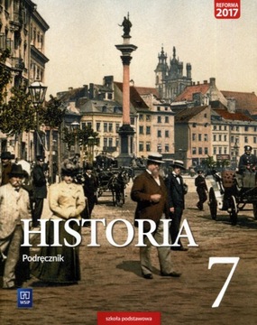 HISTORIA KLASA 7 Podręcznik SZKOŁA PODSTAWOWA WSiP