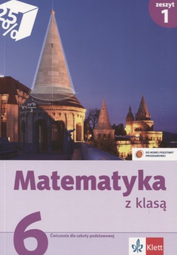 Matematyka SP KL 6. Ćwiczenia część 1. Matematyka z klasą (2014)