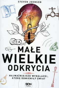 Małe wielkie odkrycia - Steven Johnson