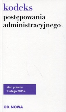 Kodeks postępowania administracyjnego. Stan prawny 1 lutego 2015r. Praca