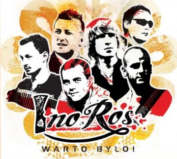 INOROS - WARTO BYŁO !