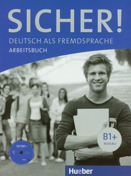Sicher! B1+ Zeszyt ćwiczeń+Audio CD (1szt.) Hueber