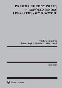 Prawo ochrony pracy - współczesność i perspektywy rozwoju