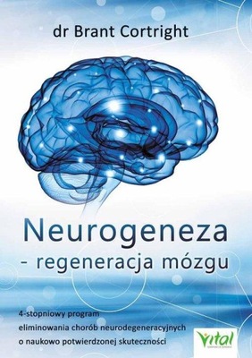 NEUROGENEZA-REGENERACJA MÓZGU Brandt Cortright