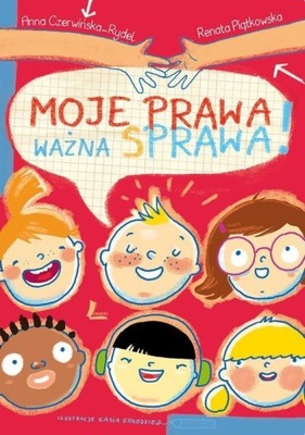 MOJE PRAWA WAŻNA SPRAWA Renata Piątkowska