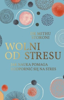 Wolni od stresu Mithu Storoni