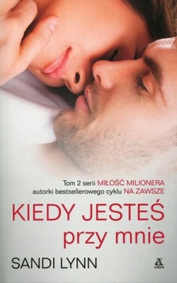 Kiedy jesteś przy mnie Sandi Lynn