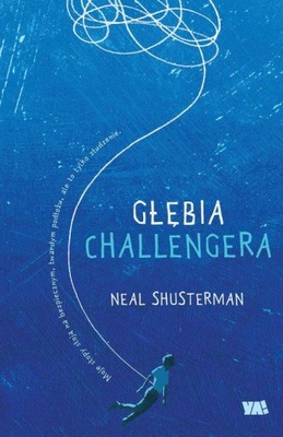 Głębia Challengera Neal Shusterman