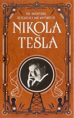 Inventions, Researches and Writings of Nikola Tesl
