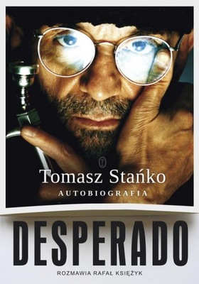 Desperado! Autobiografia tw Tomasz Stańko