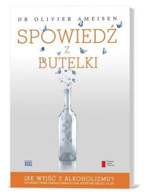 Spowiedź z butelki - dr. Olivier Ameisen