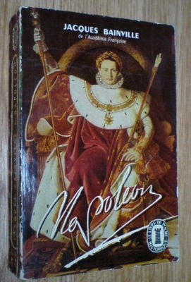 NAPOLEON - Jacques Bainville jęz. franc.