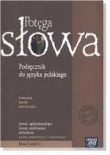 Potęga słowa klasa 1 część 2 zakres podst i rozsz