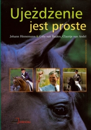 Ujeżdżenie jest proste - trening szkolenie koni
