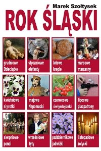 ROK ŚLĄSKI Marek Szołtysek GWARA ŚLĄSKA