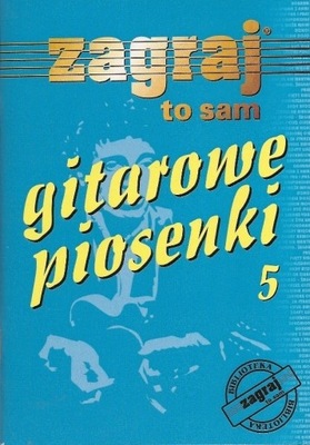 ZAGRAJ TO SAM GITAROWE PIOSENKI cz.5