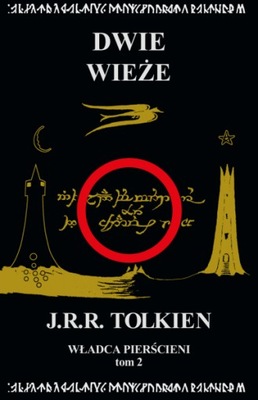 J.R.R. TOLKIEN - WŁADCA PIERŚCIENI - Dwie wieże