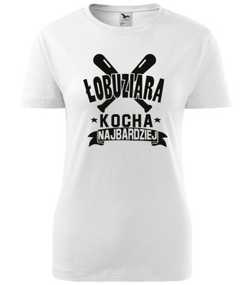 Koszulka ŁOBUZIARA KOCHA NAJBARDZIEJ prezent r. S