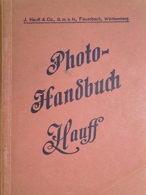 PHOTO HANDSBUCH HAUFF 1911 FOTOGRAFIA BARWNA HAUFF