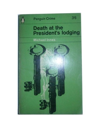 Death at the President's lodging Michael Innes