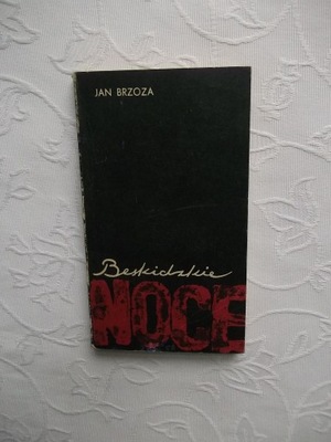 BESKIDZKIE NOCE /BESKIDY ŚLĄSK CIESZYŃSKI UB NSZ