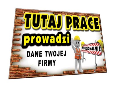 BANER GOTOWE WZORY TUTAJ PRACE PROWADZI budowa dom