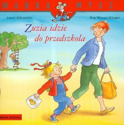 Zuzia idzie do przedszkola Mądra mysz HIT