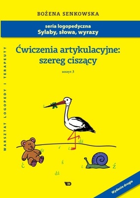 Ćwiczenia artykulacyjne. Zeszyt 3. Szereg ciszący
