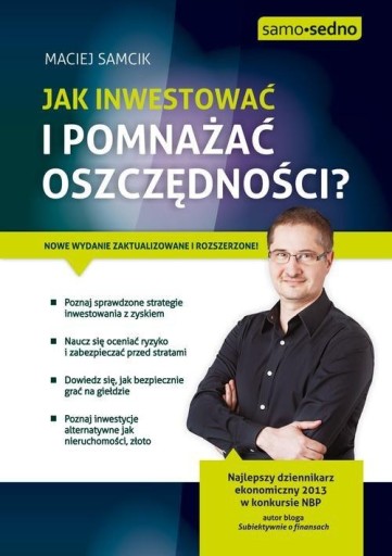 КАК ИНВЕСТИРОВАТЬ И УМНОЖИТЬ СВОИ СБЕРЕЖЕНИЯ? МАЦЕЙ САМЦИК ЖЕ СЕДНО