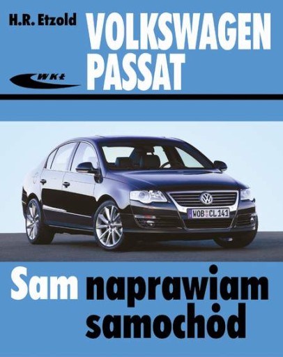 VW passat B6 руководство по ремонту и ремонту 2005 -2010 гг.