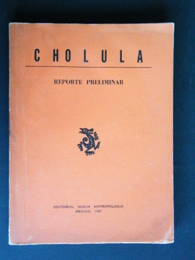 ПРЕДВАРИТЕЛЬНЫЙ ОТЧЕТ ЧОЛУЛЫ, МЕКСИКА, 1967 Г.