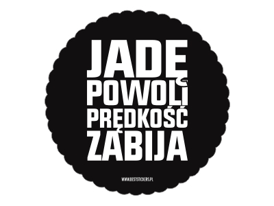 Наклейка на окно автомобиля ЕЗжу МЕДЛЕННО, СКОРОСТЬ УБИВАЕТ *10см