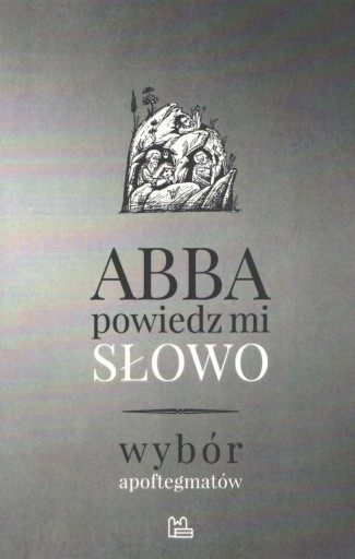 Абба скажи мне слово Подборка апофтегматики Реньо