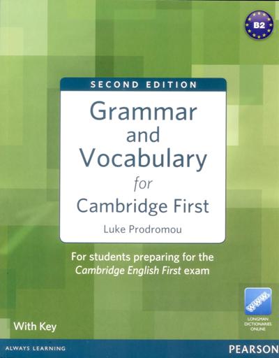 Grammar and Vocabulary for Cambridge First Ex. 2ed