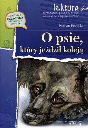O psie który jeździł koleją / oprawa miękka Roman Pisarski