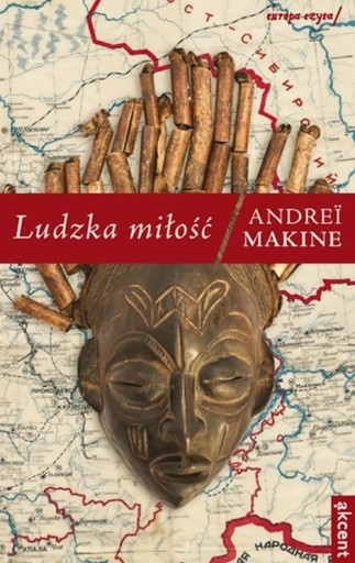 Ludzka miłość Andrei Makine