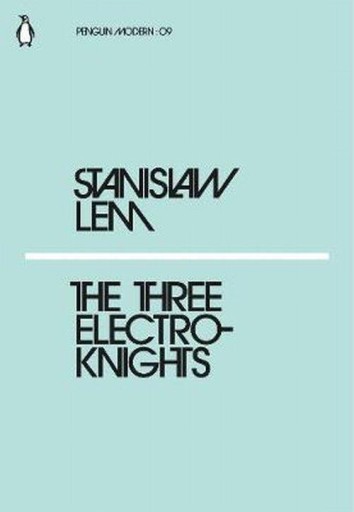 The Three Electroknights Stanisław Lem