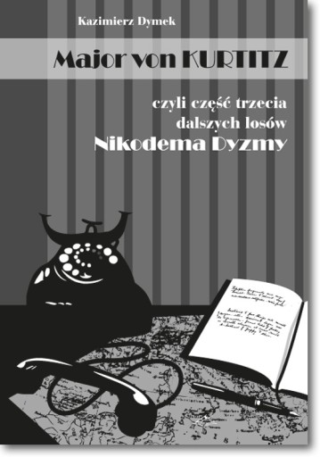 Rotmistrz Ostrowski czyli część druga dalszych losów Nikodema Dyzmy