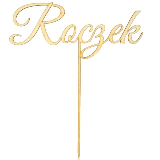 Topper ze sklejki Roczek na TORT URODZINY
