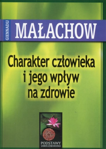 Charakter człowieka i jego wpływ na zdrowie NOWA