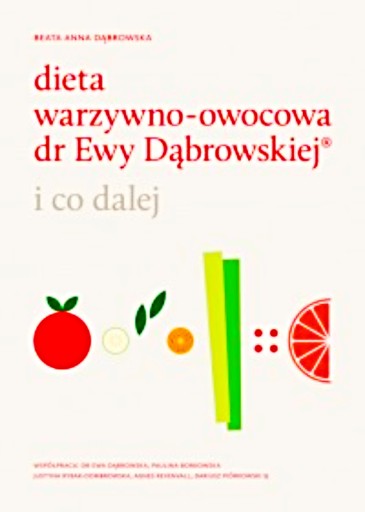 DIETA WARZYWNO OWOCOWA E DABROWSKIEJ I CO DALEJ DA