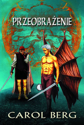 Przeobrażenie, Carol Berg, Nowa, wyprzedaż