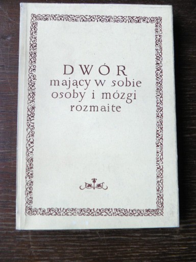 Dwór mający sobie osoby i mózgi Studia Kultura staropolska Romantyzm /NOWA