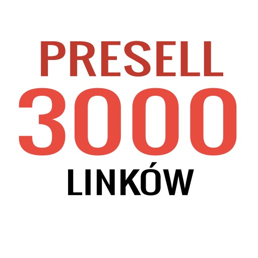 POZYCJONOWANIE - 3000 linków Presell - Linki SEO