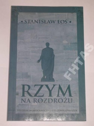 RZYM NA ROZDROŻU STANISŁAW ŁOŚ