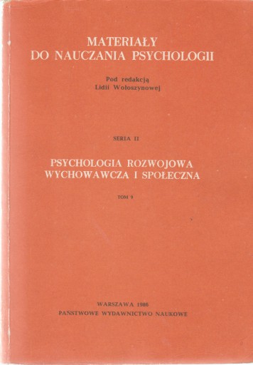 PSYCHOLOGIA ROZWOJOWA WYCHOWAWCZA I SPOŁECZNA 9