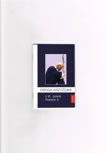 Droga Krzyżowa z Janem Pawłem II nowa wyprzedaż !!