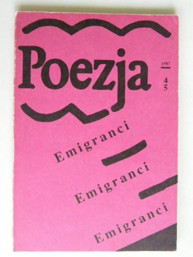 POEZJA MIESIĘCZNIK 4 5 EMIGRANCI 1987